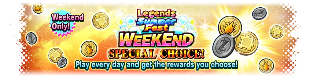 Legends Summer Fest WEEKEND Special Choice!