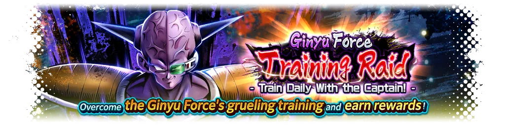 Ginyu Force Training Raid - Train Daily With the Captain! -